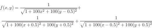 \begin{multline*}
f(x,y)= \frac{1}{\sqrt{1+100 x^2+100(y-0.5)^2}}+\\
\frac{1}{...
...^2+100(y+0.5)^2}}+
\frac{1}{\sqrt{1+100(x-0.5)^2+100(y+0.5)^2}}
\end{multline*}