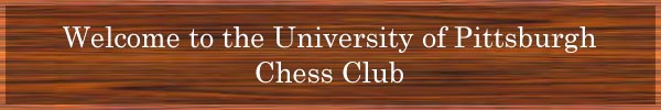 Welcome to the University of Pittsburgh Chess Club