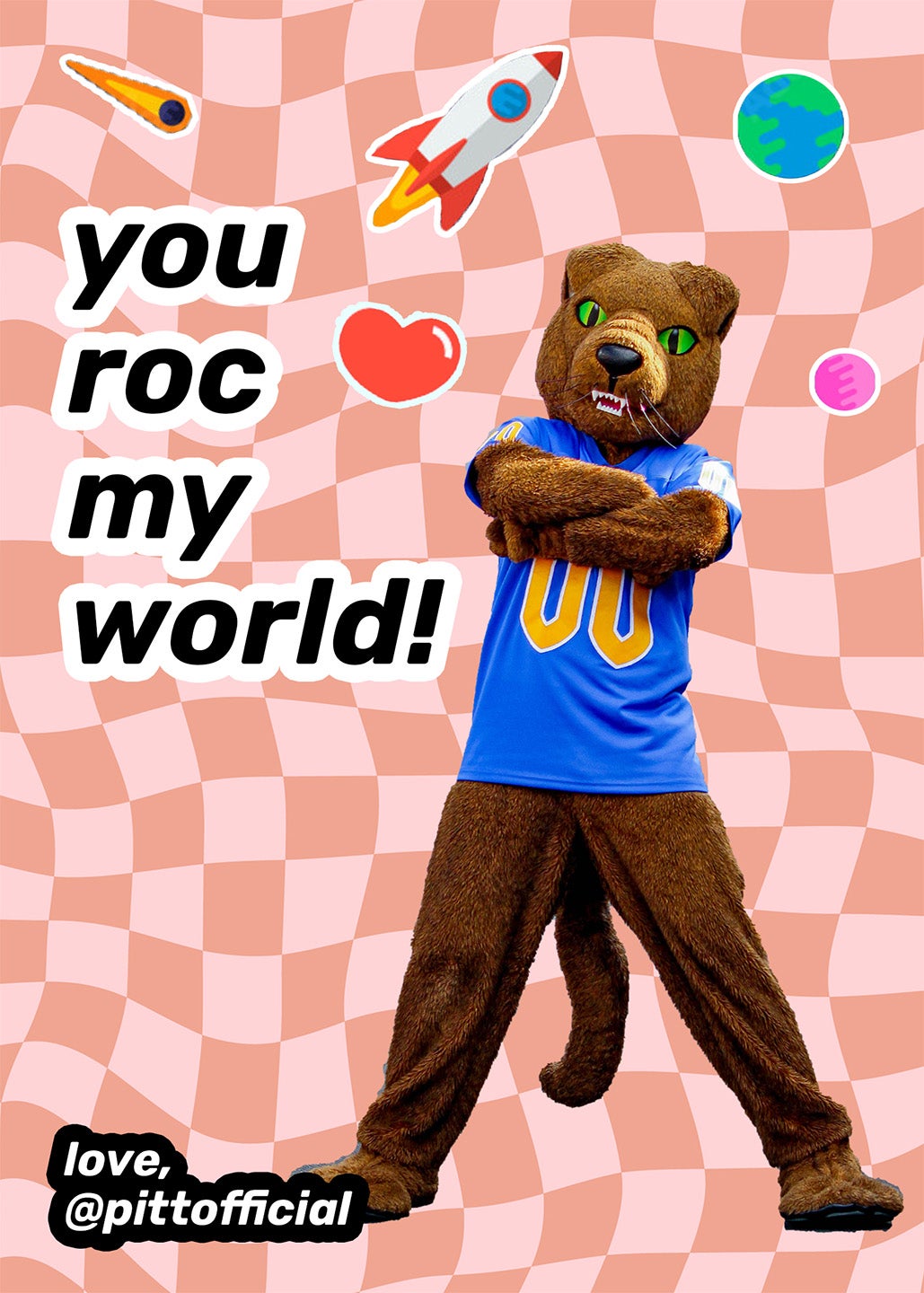 Roc the Panther against a pink background with an illustrated heart, rocketship and planets. Caption: you Roc my world!