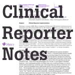 Clinical Reporter Notes